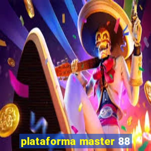 plataforma master 88